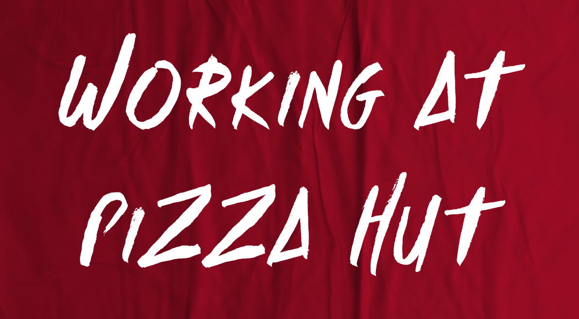 Working at Pizza Hut